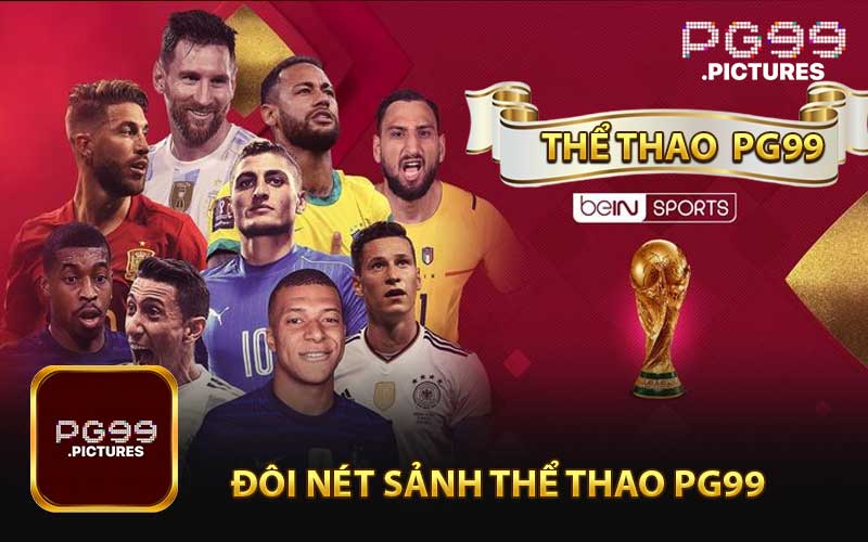 Đôi Nét Sảnh Thể Thao PG99
