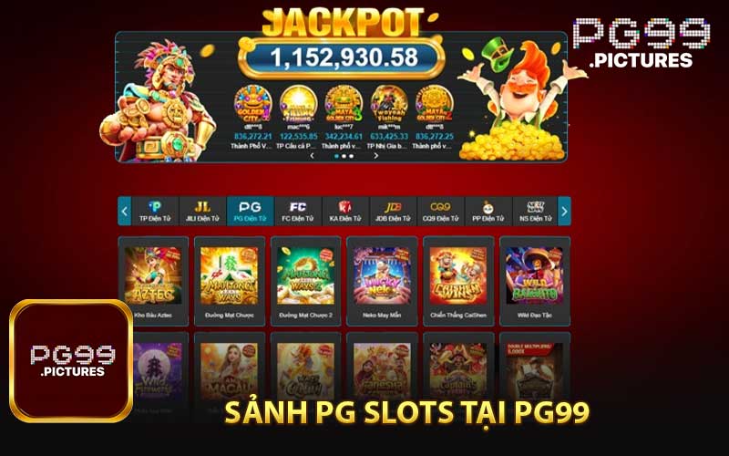 Tổng Quan Về Sảnh PG Slots Tại PG99