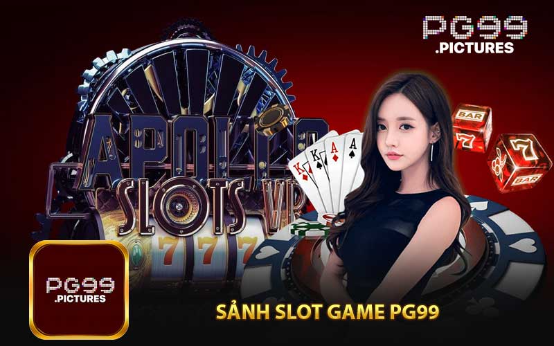 Giới thiệu PG99 - sảnh slot game 